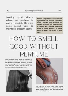 How To Smell Good Without Perfume, Good Smelling Hair, How To Smell Better, Smell Good Routine, Smell Good Aesthetic, How To Smell Good, Women Needs, To Smell Good