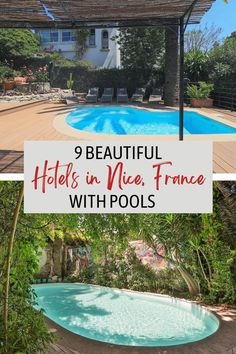 an outdoor swimming pool with text overlay reading 9 beautiful hotels in nice france with pools