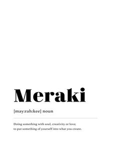 the words meraki are in black and white