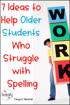 a young man is holding a sign that says, 7 ideas to help older students who struggle with spelling