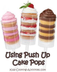 three different types of cake pops with the words using push up cake pops on them