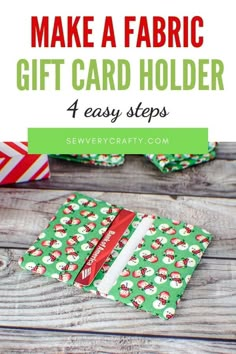 an easy diy gift card holder made from wrapping paper with the words, make a fabric gift card holder