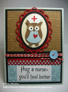 a card with an owl on it that says hug a nurse you'll heal better