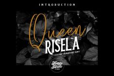 an image of queen risela font with leaves on the bottom and black background