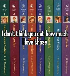 i don't think you get how much i love those books