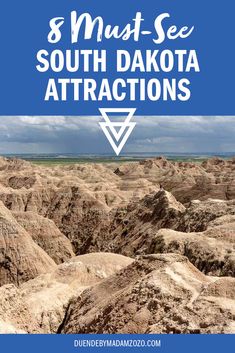 the badlands with text overlay that reads 8 must see south dakota attractions