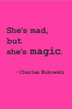 a pink background with the words she's mad, but she's magic