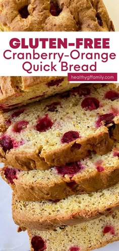 this gluten - free cranberry orange quick bread is the perfect way to start your day