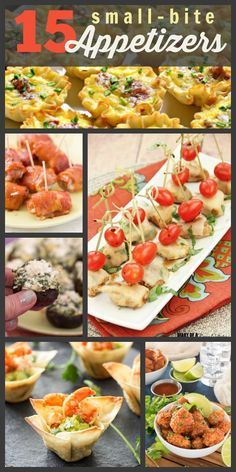 a collage of different appetizers with text overlays that reads, 15 small bite appetizers