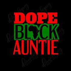 the words dope block mom in red and green on a black background with an image of