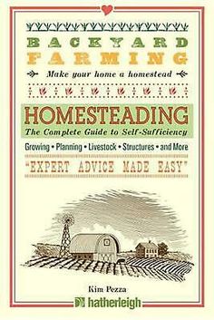 Backyard Farming: Homesteading: The Complete Guide to Self-Sufficiency by Kim Pe 9781578265985 | eBay Homestead Pantry, Primitive Survival, Survival Quotes, Urban Homesteading, Backyard Farming, Homestead Survival, Survival Life