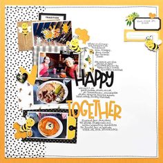 a scrapbook page with pictures and words on it, including the words happy together