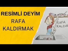 Rafa Kaldırmak  Deyimi Çizimli(Resimli)Anlatım/Eğlenceli Deyim Çizimleri...