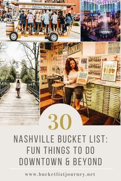 the nashville bucket list has been updated to include things to do in downtown and beyond