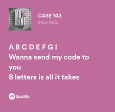 a pink background with the words abcdefgi wanna send my code to you 8 letters is all it takes