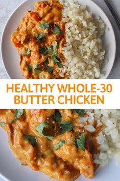 healthy whole - 30 butter chicken recipe on a plate with rice and cilantro