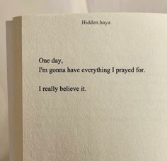 an open book with the words hidden hyaya on it's page, which reads one day i'm goma have everything i pray for