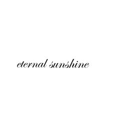 the words eternal sunshine are black and white