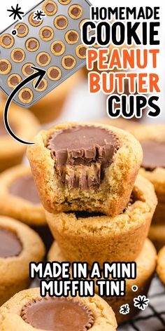 chocolate chip cookie peanut butter cups are stacked on top of each other with the words made in a mini muffin tin