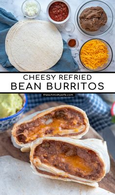 two burritos on a cutting board with other ingredients in bowls and the words cheesy refried bean burritos