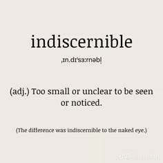 the words indiscentible are in black and white