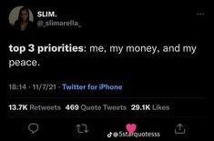 two tweets are on the same page, one is saying top 3 priorities me, my money and my peace