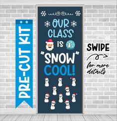 two banners with snowmen on them and the words our class is snow cool in blue