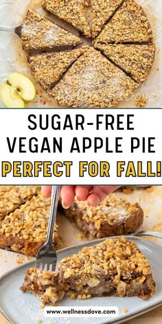 an image of a pie with the words, sugar - free vegan apple pie perfect for fall