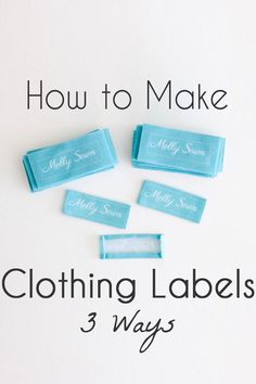 how to make clothing labels in 3 ways with the words, how to make clothes labels