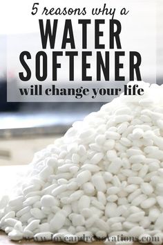 a pile of white beans with the words 5 reason why a water softener will change your life