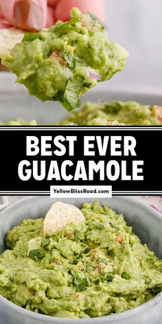 guacamole in a bowl with tortilla chips on the side and text overlay that reads best ever guacamole