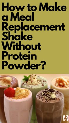 In this guide, we let you know how to make a meal replacement shake without protein powder & what should you include to fulfill daily protein intake. Read on... Protein Replacement Shakes, Simple Meal Replacement Smoothies, Chocolate Meal Replacement Shakes, Diy Ensure Drink How To Make, No Powder Protein Shake, Healthy Smoothies Without Protein Powder, Vegan Meal Replacement Shakes, Protein Shake Alternative, Fiber Protein Shake