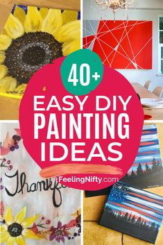 the words easy diy painting ideas are shown above pictures of sunflowers and paintings