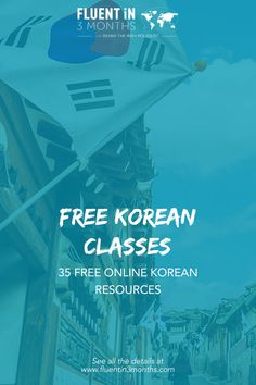 the korean flag flying in the sky with text that reads free korean classes