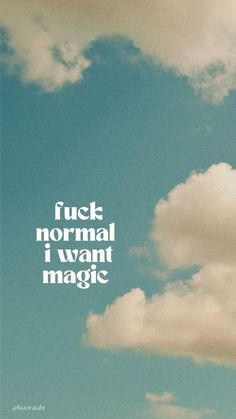 an airplane flying in the sky with a quote above it that reads, f k normal i want magic