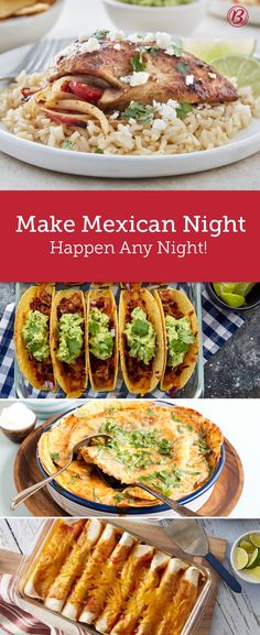 mexican food is shown with the words make mexican night happen any night written below it