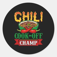 chili cook off champ sticker on a black round plate with the words chill and hot peppers