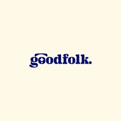 the word goodfok written in blue ink on a white background