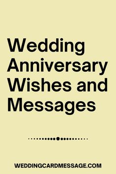 the words wedding anniversary wishes and messages are in black on a beige background with an image of