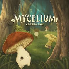 the cover for mycelium a missing game, with mushrooms and trees in the background