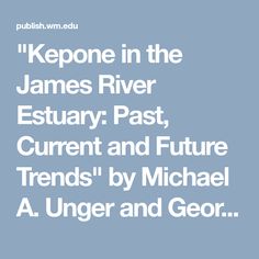 the quote for james river, estuary past current and future trends by michael a under