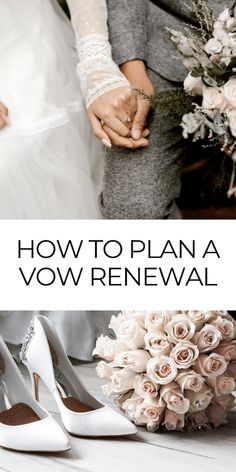 a bride and groom holding hands with the words how to plan a vow renewal