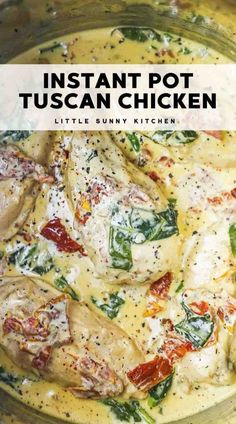 instant pot tuscann chicken with spinach and tomatoes in a creamy broth