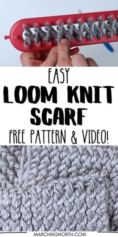 an easy loom knit scarf with text overlay that says easy loom knit scarf free pattern and video