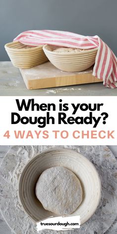 the words when is your dough ready? and four ways to check it out on a plate