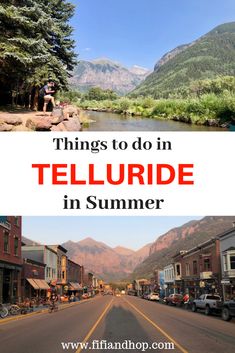 the road with mountains in the background and text overlay that reads things to do in telluride in summer