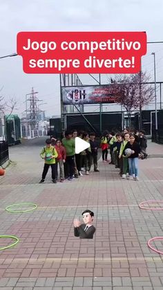 a group of people standing on top of a brick road next to a sign that says jogo compettivvo sempre diverte