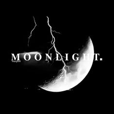 a black and white photo with the words moonlight written in front of a half moon