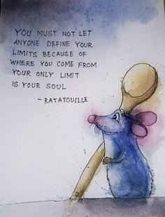 a drawing of a mouse with a quote about ratatoulie on it's back