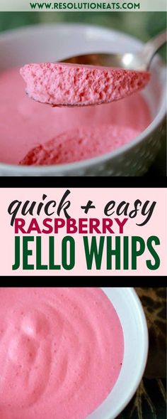 a spoonful of raspberry jello whip is in a white bowl with the words quick and easy raspberry jello whip